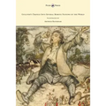Gulliver's Travels Into Several Remote Nations of the World - Illustrated by Arthur Rackham