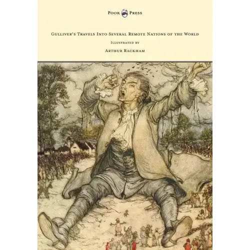 Gulliver's Travels Into Several Remote Nations of the World - Illustrated by Arthur Rackham
