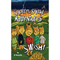 Squirrel Squad Adventures: Swish!