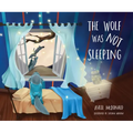 The Wolf Was Not Sleeping