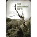 This Impermanent Earth: Environmental Writing from the Georgia Review