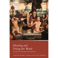 Hearing and Doing the Word: The Drama of Evangelical Hermeneutics
