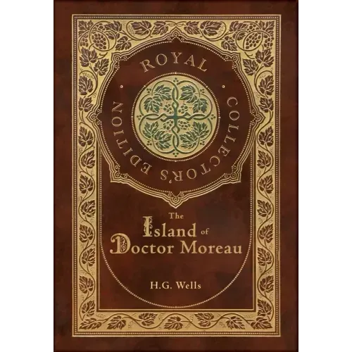 The Island of Doctor Moreau (Royal Collector's Edition) (Case Laminate Hardcover with Jacket)