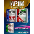 Stock Market for Beginners, Real Estate Investing, Negotiating: 3 books in 1! Learn Stocks, Bonds & ETFs & Profit from Investing in Residential Proper