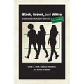 Black, Brown, and White: Stories Straight Outta Compton