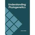 Understanding Phylogenetics