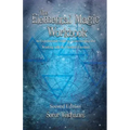 The Elemental Magic Workbook: An Experimental Guide to Understanding and Working with the Classical Elements. Second edition