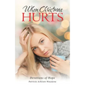 When Christmas Hurts: Devotions of Hope