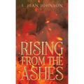 Rising From The Ashes