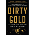 Dirty Gold: The Rise and Fall of an International Smuggling Ring