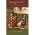 Reforging the Bible: More Biblical Stories and Their Literary Reception