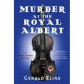 Murder at the Royal Albert: A Daniel Jacobus Mystery