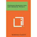 Giovanni Marliana and Late Medieval Physics