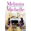 Melania and Michelle: First Ladies in a New Era