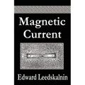 Magnetic Current