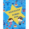 Hanukkah Activity Book: Coloring Pages, Mazes, Word Search, Word Scramble, Connect The Dots