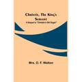 Christie, the King's Servant; A Sequel to "Christie's Old Organ"