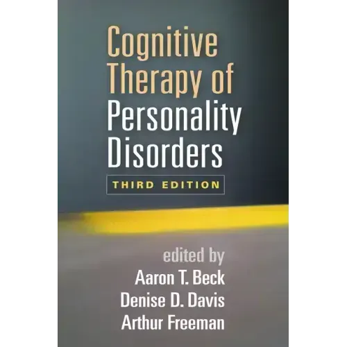 Cognitive Therapy of Personality Disorders
