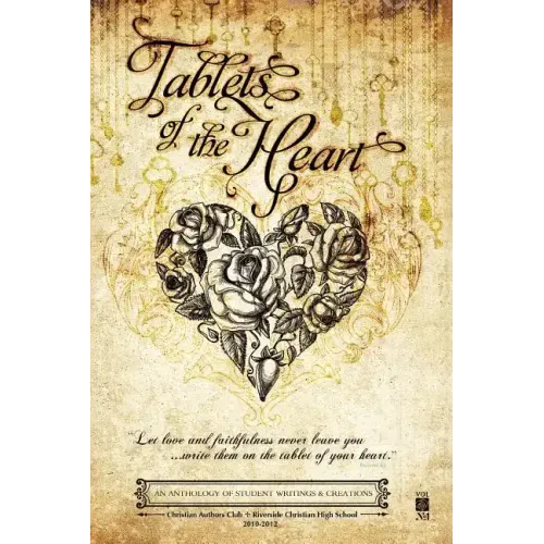 Tablets of the Heart: An Anthology of Student Writings and Creations