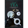 Leaf Tea: Infusions, Cold Brews, Sodas, Frappés and More