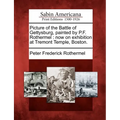 Picture of the Battle of Gettysburg, Painted by P.F. Rothermel: Now on Exhibition at Tremont Temple, Boston.