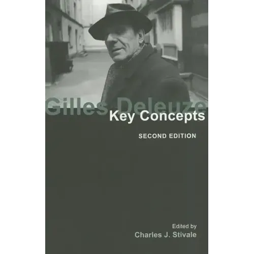 Gilles Deleuze: Key Concepts, Second Edition Volume 10