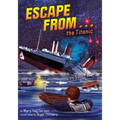 Escape from . . . the Titanic