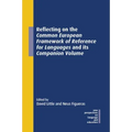 Reflecting on the Common European Framework of Reference for Languages and Its Companion Volume