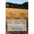 Evangelios y Actos - Reina Valera 1602