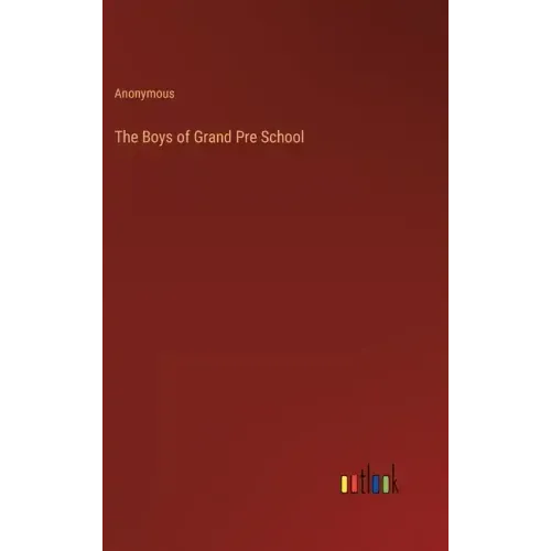The Boys of Grand Pre School