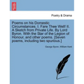 Poems on His Domestic Circumstances. I. Fare Thee Well! II. a Sketch from Private Life. by Lord Byron. with the Star of the Legion of Honour, and Othe