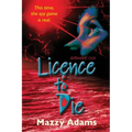 Licence to Die