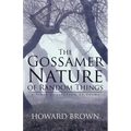 The Gossamer Nature of Random Things: A First Collection of Poems