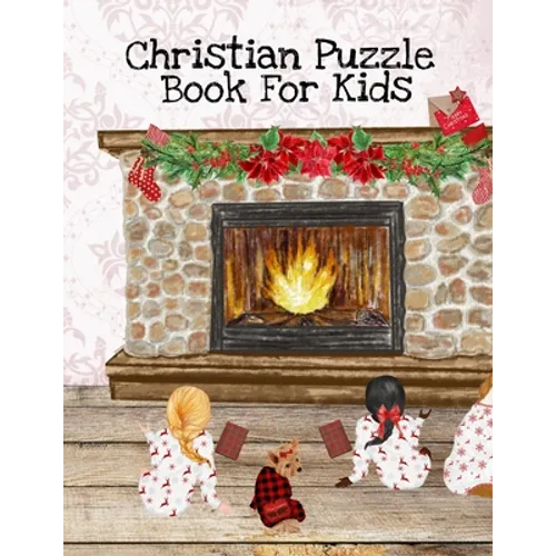Christian Puzzle Book For Kids: Bible Puzzle Book For Kids Ages 4-8 - Positive, Kind, Friendly, Spiritual & Inspirational Words, Scripts & Verses From