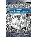 History and the Formation of Marxism
