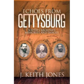 Echoes from Gettysburg: South Carolina's Memories and Images