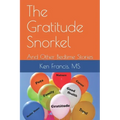 The Gratitude Snorkel: and Other Bedtime Stories