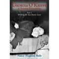 Georgia O'Keeffe, A Private Friendship, Part I Softcover