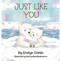 Just Like You