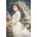 Rumours & Recklessness: A Pride and Prejudice Variation