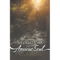 Meditations for the Anxious Soul