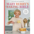 Mary Berry's Baking Bible: Revised and Updated: With Over 250 New and Classic Recipes