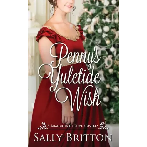 Penny's Yuletide Wish: A Regency Romance Novella