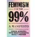 Feminism for the 99%: A Manifesto