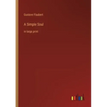A Simple Soul: in large print