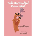 Hello, My Beautiful Brown Sister