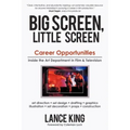 Big Screen, Little Screen: Career Opportunities Inside the Art Department in Film & Television