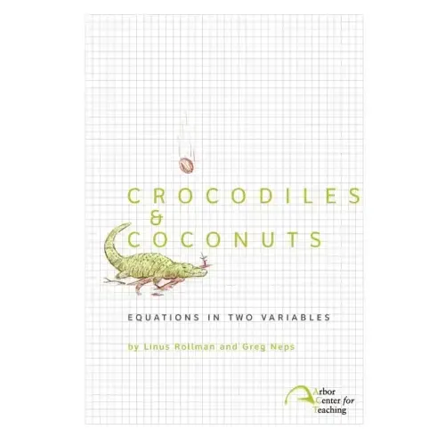 Crocodiles & Coconuts: Equations in Two Variables
