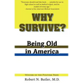 Why Survive?: Being Old in America