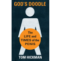 God's Doodle: The Life and Times of the Penis